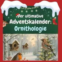 Sonstige Verlage Der ultimative Adventskalender: Ornithologie