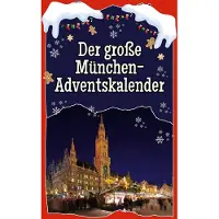 Sonstige Verlage Der große München-Adventskalender