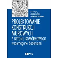 Wydawnictwo Naukowe Projektowanie konstrukcji murowych z betonu komórkowego - praca zbiorowa
