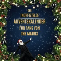 Sonstige Verlage Der inoffizielle Adventskalender für Fans von The Matrix