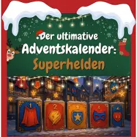 Sonstige Verlage Der ultimative Adventskalender: Superhelden
