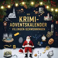 Sonstige Verlage Der Krimi-Adventskalender Villingen-Schwenningen