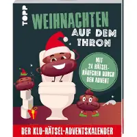 Sonstige Verlage Weihnachten auf dem Thron: Der Klo-Rätsel-Adventskalender. Mit 24 Rätselhäufchen durch den Advent