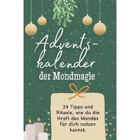 Sonstige Verlage Adventskalender Mondmagie: 24 inspirierende Tipps und Rituale für die Adventszeit