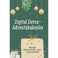 Sonstige Verlage Adventskalender zum Digital Detox – 24 Türchen für eine bewusste Auszeit