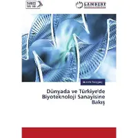 Lambert Ein Blick auf die Biotechnologieindustrie weltweit und in der Türkei