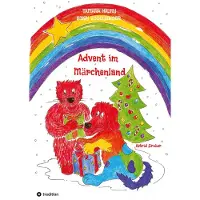 Tredition Adventskalender Märchenland für Kinder ab 3 Jahren zum Lesen & Vorlesen, mit winterlichen Aktivitäten & Brauchtum