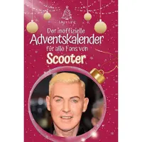 Sonstige Verlage Der inoffizielle Adventskalender für alle Fans von Scooter