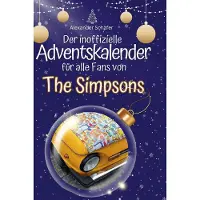 Sonstige Verlage Der inoffizielle Adventskalender für alle Fans von The Simpsons