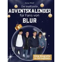 Sonstige Verlage Der inoffizielle Adventskalender für Fans von Blur