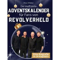 Sonstige Verlage Der inoffizielle Adventskalender für Fans von Revolverheld
