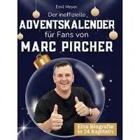 Sonstige Verlage Der inoffizielle Adventskalender für Fans von Marc Pircher