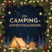 Sonstige Verlage Camping Adventskalender für Abenteurer mit praktischen Lifehacks und originellen Rezepten