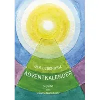 Sonstige Verlage Adventskalender Buch: Lebendige Betrachtungen für den Advent von Claudia Maria Stahl