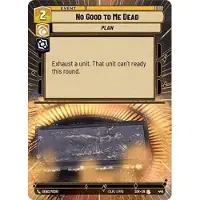 Hasbro No Good to Me Dead |449|SOR|Spark of Rebellion| Hyperspace|FOIL