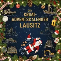 Sonstige Verlage Der Krimi-Adventskalender Lausitz