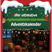 Sonstige Verlage Der ultimative Systemadministratorinnen-Adventskalender