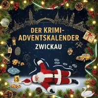 Sonstige Verlage Der Krimi-Adventskalender Zwickau