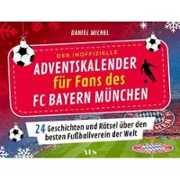 Sonstige Verlage Der inoffizielle Adventskalender für Fans des FC Bayern München