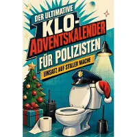 Sonstige Verlage Der ultimative Klo-Adventskalender für Polizisten