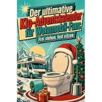 Tiptop Der ultimative Klo-Adventskalender für Wohnmobil-Fans