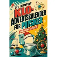 Sonstige Verlage Der ultimative Klo-Adventskalender für Physiker