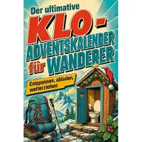 Tiptop Der ultimative Klo-Adventskalender für Wanderer