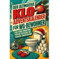 Tiptop Der ultimative Klo-Adventskalender für WG-Bewohner
