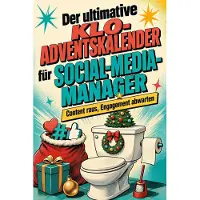 Sonstige Verlage Der ultimative Klo-Adventskalender für Social-Media-Manager