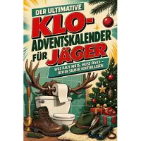 Sonstige Verlage Der ultimative Klo-Adventskalender für Jäger