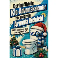 Sonstige Verlage Der inoffizielle Klo-Adventskalender für Fans von Arminia Bielefeld