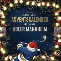 Sonstige Verlage Der inoffizielle Adventskalender für Fans von Adler Mannheim