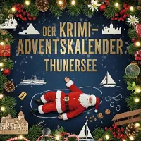 Sonstige Verlage Der Krimi-Adventskalender Thunersee