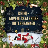 Sonstige Verlage Der Krimi-Adventskalender Unterfranken