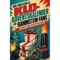 Sonstige Verlage Der inoffizielle Klo-Adventskalender für Rammstein-Fans