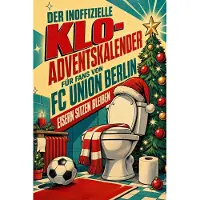 Sonstige Verlage Der inoffizielle Klo-Adventskalender für Fans von FC Union Berlin