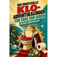 Sonstige Verlage Der inoffizielle Klo-Adventskalender für Fans von Queen