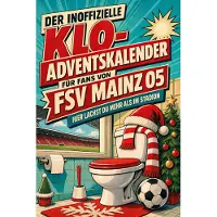 Sonstige Verlage Der inoffizielle Klo-Adventskalender für Fans von FSV Mainz 05