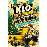Sonstige Verlage Der inoffizielle Klo-Adventskalender für Fans von Borussia Dortmund
