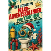 Sonstige Verlage Der ultimative Klo-Adventskalender für Taucher