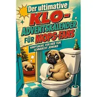 Sonstige Verlage Der ultimative Klo-Adventskalender für Mops-Fans