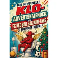 Sonstige Verlage Der inoffizielle Klo-Adventskalender für FC Red Bull Salzburg-Fans