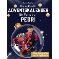 Sonstige Verlage Der inoffizielle Adventskalender für Fans von Pedri