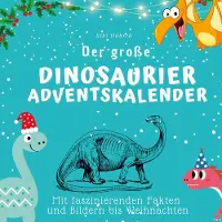 Sonstige Verlage Der große Dinosaurier-Adventskalender