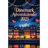Sonstige Verlage Dänemark Adventskalender: Mit 24 Tagen voller Hygge, Geschichten und dänischen Weihnachtstraditionen