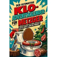 Sonstige Verlage Der ultimative Klo-Adventskalender für Metzger