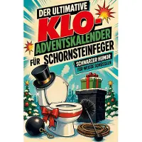 Sonstige Verlage Der ultimative Klo-Adventskalender für Schornsteinfeger