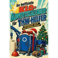 Sonstige Verlage Der inoffizielle Klo-Adventskalender für THW-Helfer