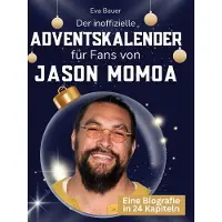 Sonstige Verlage Der inoffizielle Adventskalender für Fans von Jason Momoa
