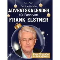 Sonstige Verlage Der inoffizielle Adventskalender für Fans von Frank Elstner